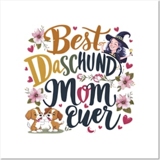 Best Dachshund Mom Ever funny Posters and Art